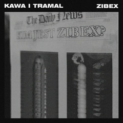 zibex - kawa i tramal