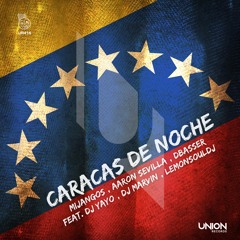 UR416 Mijangos,Aaron Sevilla,Dbasser,Dj Yayo,Dj Marvin,Lemonsouldj_Caracas De Noche *prewiev