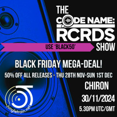 The Black Friday Codename: RCRDS Show on Jungletrain 30/11/24