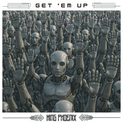 GET EM UP (Free Download)