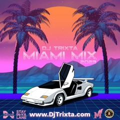 Dj Trixta Miami Mix 2023