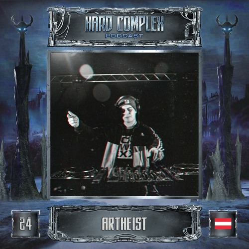 Stream HARD COMPLEX PODCAST | #024 | ARTHEIST (AT) by Hard Complex ...