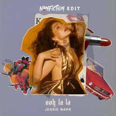 Jessie Ware - Ooh La La (Nonfiction Edit)