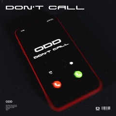 ODD - Don't Call