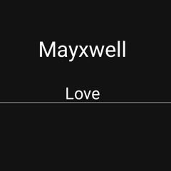 Mayxwell - love (Mayxwell Remix Trance)