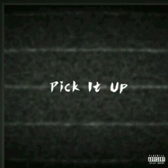 Pick it up (ft. Savage beast)