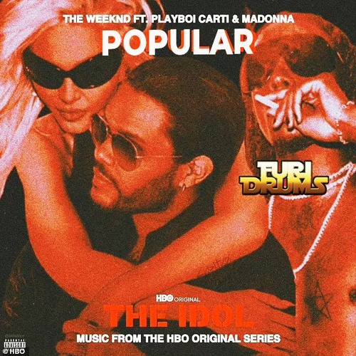 The Weeknd, Playboi Carti & Madonna - Popular - Furi DRUMS Remix