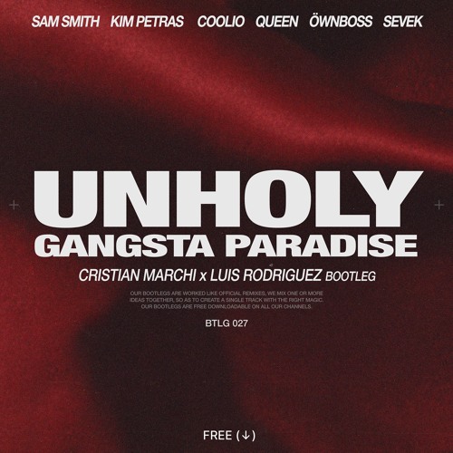 Unholy Gangasta Paradise (Cristian Marchi & Luis Rodriguez Bootleg)