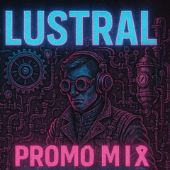 Lustral - My Sound (PT1)