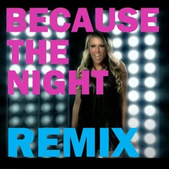 Because the Night (Jon Kat Remix)