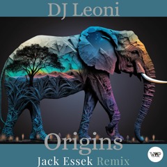 𝐏𝐑𝐄𝐌𝐈𝐄𝐑𝐄: DJ Leoni - Origins (Jack Essek Remix) [Camel VIP Records]