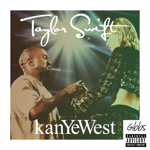 Taylor Swift & Kanye West - Our Song (Gibbs Remix)