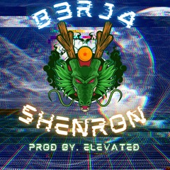 Shenron (feat. WavyRio, SpaceLeafMo & Z Love) (Prod by. Elevated)