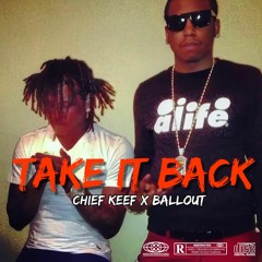 Chief Keef - Take It Back ft. Ballout [AI]