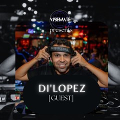 Vibemate X DI LOPEZ [GUEST]