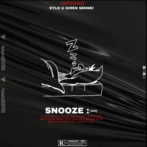 SNOOZE (ft. Xylo x Siren)