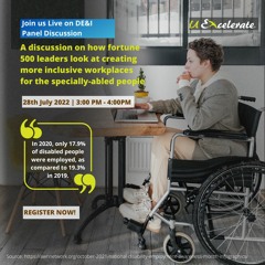 UExcelerate Panel Discussion On How Leaders Create Inclusive Workplace For Speciaaly - Abled People