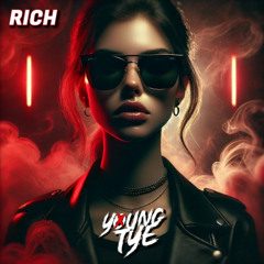 Young Tye - Rich