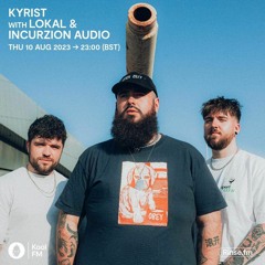 Lokal Guest Mix - Incurzion Audio (Kyrist - Kool FM)
