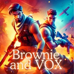 Brownie And VOX