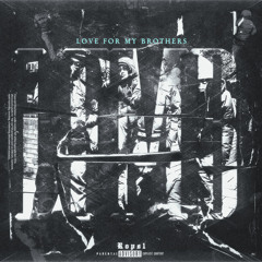 Love For My Brothers