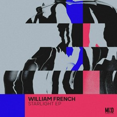 William French - Starlight (Original Mix) CP MSTRD (1)