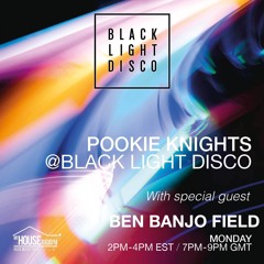 BLD Aug 1st 2022 with Pookie Knights & Ben Banjo Field