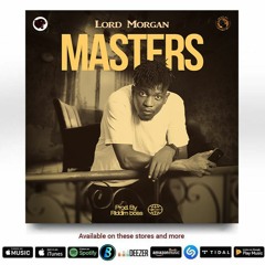 Masters(Prod by Riddim Boss)