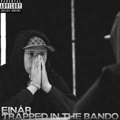 Trapped in the bando