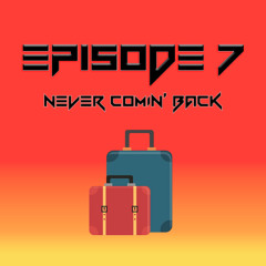 Never Comin' Back