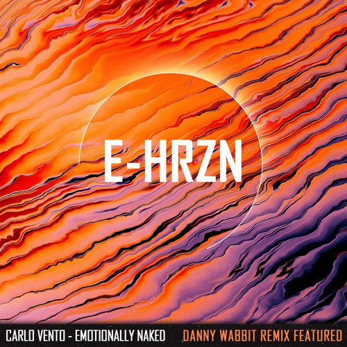 OECUS Premiere | Carlo Vento - Emotionally Naked (Danny Wabbit Remix) [EHRZN014]