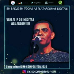 TODO MENINO É UM REI- CANTA  KIKO COMPOSITOR