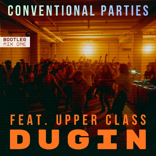 Conventional Parties (Bootleg mix one)