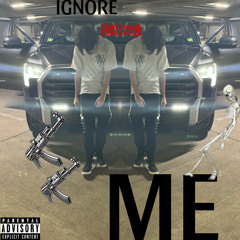 Ignore Me -prod.JXYLN-