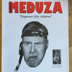 Eddie meduza - Vresa Upp Fetta Kärringajävel Outgivet