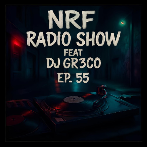 NRF RADIO SHOW EP 55