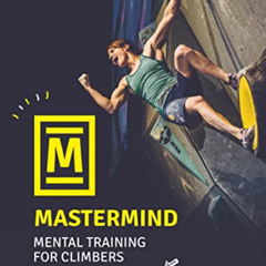 DOWNLOAD KINDLE 🎯 Mastermind: Mental training for climbers by  Jerry Moffatt &  Chri