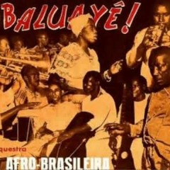Obaluayê!   Orquestra Afro Brasileira  -  (1957)  Full Album