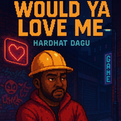 Would Ya Love Me? (instrumental)