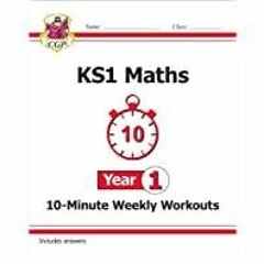 (PDF)(Read~ KS1 Maths 10-Minute Weekly Workouts - Year 1: perfect for catch-up and learning at home