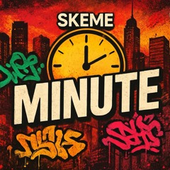 Skeme - "Minute"