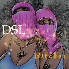 Bithches. X Dsl