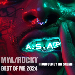 MYA/ASAP ROCKY - BEST OF ME 2024