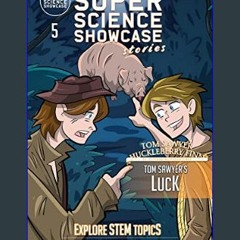 PDF [READ] 📕 Tom Sawyer's Luck: Tom & Huck: St. Petersburg Adventures (Super Science Showcase Stor
