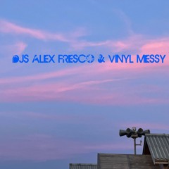 DJs Alex Fresco And Vinyl Messy Live From The Shed 09.09.22
