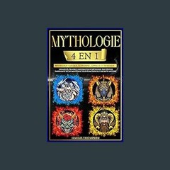 [Ebook] 🌟 Mythologie: 4 en 1 : Mythologie grecque, égyptienne, japonaise et nordique . Voyagez à t
