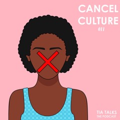 011 Cancel Culture