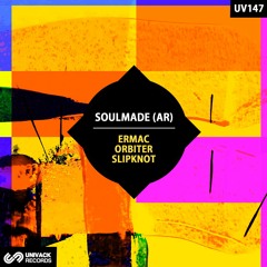 Soulmade (AR) - Ermac (Original Mix) [Univack]