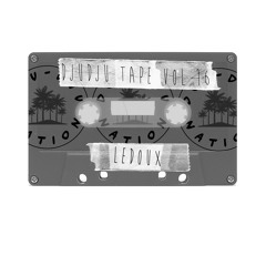 DJU DJU TAPE VOL. 16 - Summer night at home with Ledoux