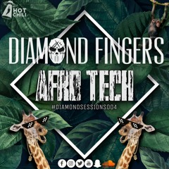 Diamond Sessions 004  by Diamond Fingers - AFRO TECH